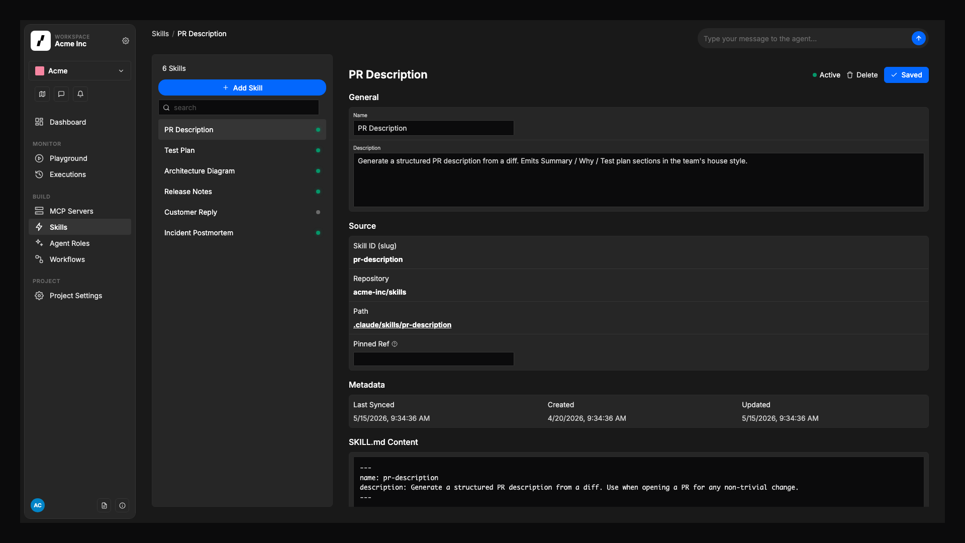 The Skills page: a left rail listing the project's skills (PR Description, Test Plan, Architecture Diagram, Release Notes, Customer Reply, Incident Postmortem) and a right pane showing the selected PR Description skill with its source repo, path, pinned ref, last-synced metadata, and a read-only SKILL.md preview.