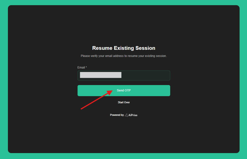 Enter the email address used to start the verification session and select Send OTP.