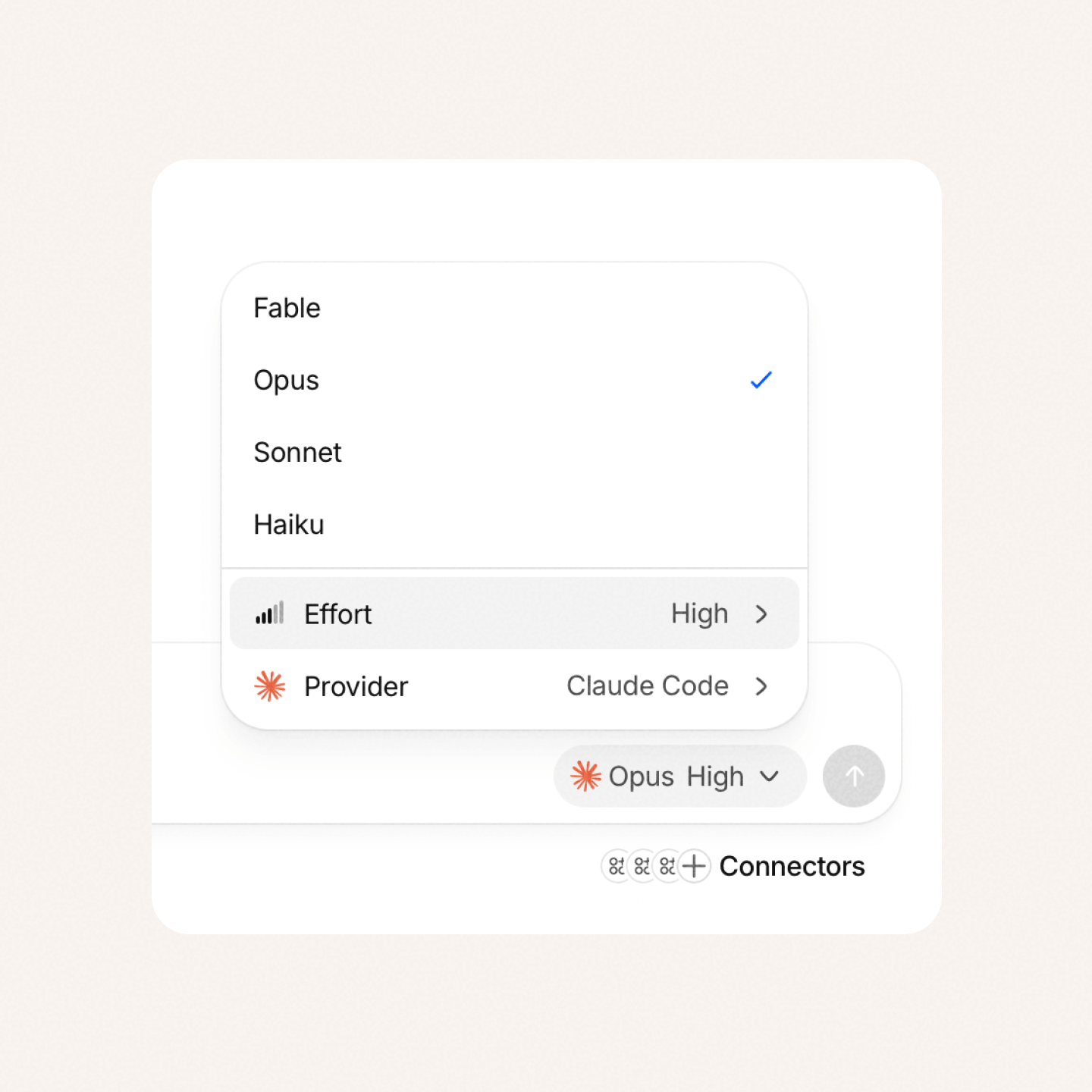 The model picker open in the Palette composer: Fable, Opus, Sonnet and Haiku with Opus selected, above rows for Effort set to High and Provider set to Claude Code, with the Opus High chip in the message bar and the Connectors control beside it