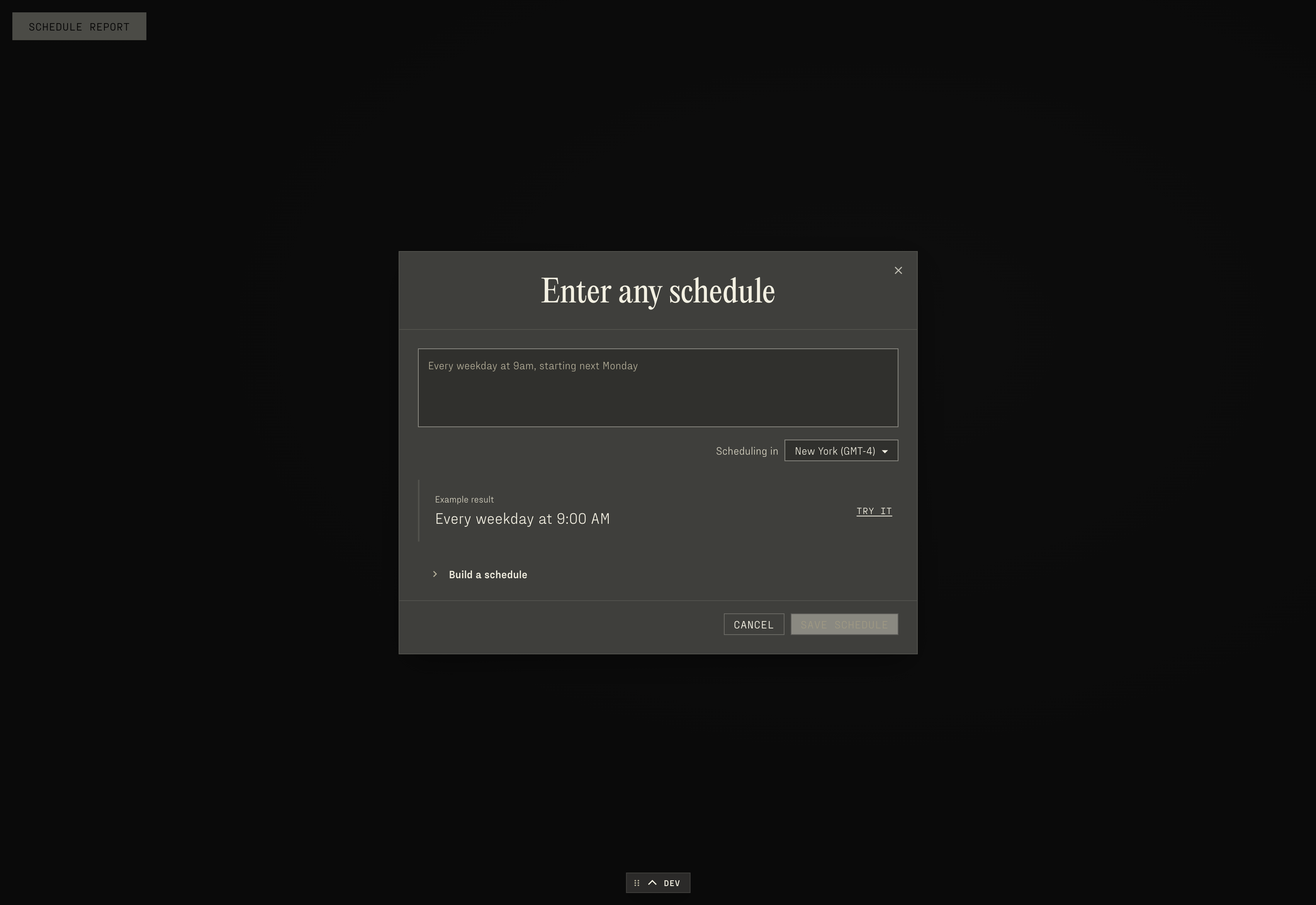 Free-text schedule entry with a timezone selector, example result, and collapsed builder.
