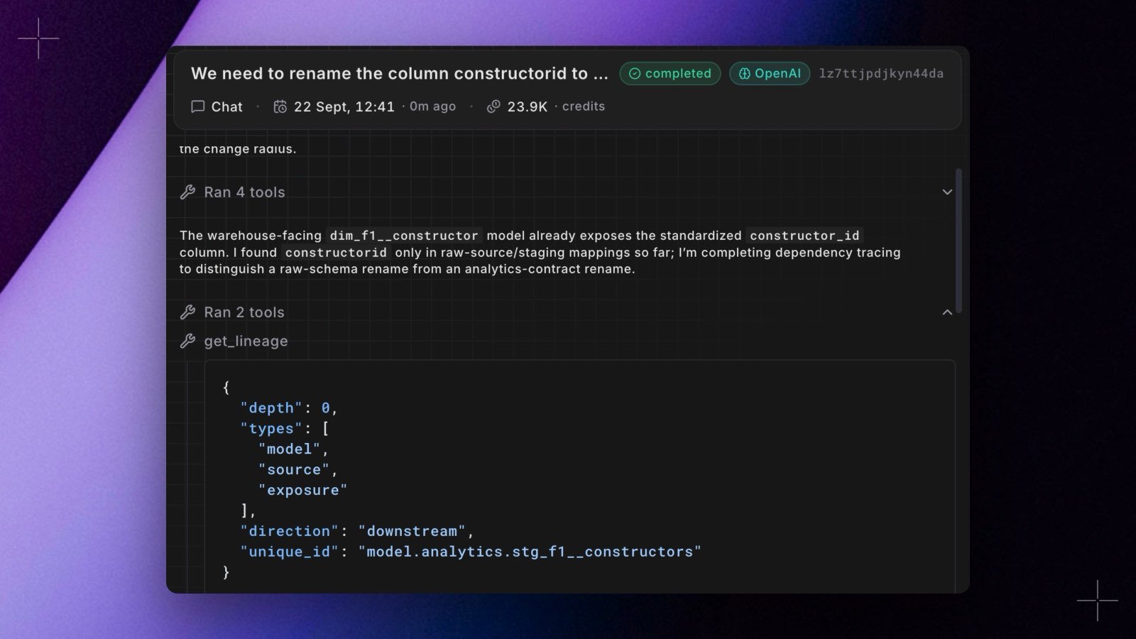 A completed agent session working out the impact of renaming the constructorid column, showing its tool calls including a lineage trace downstream of stg_f1__constructors