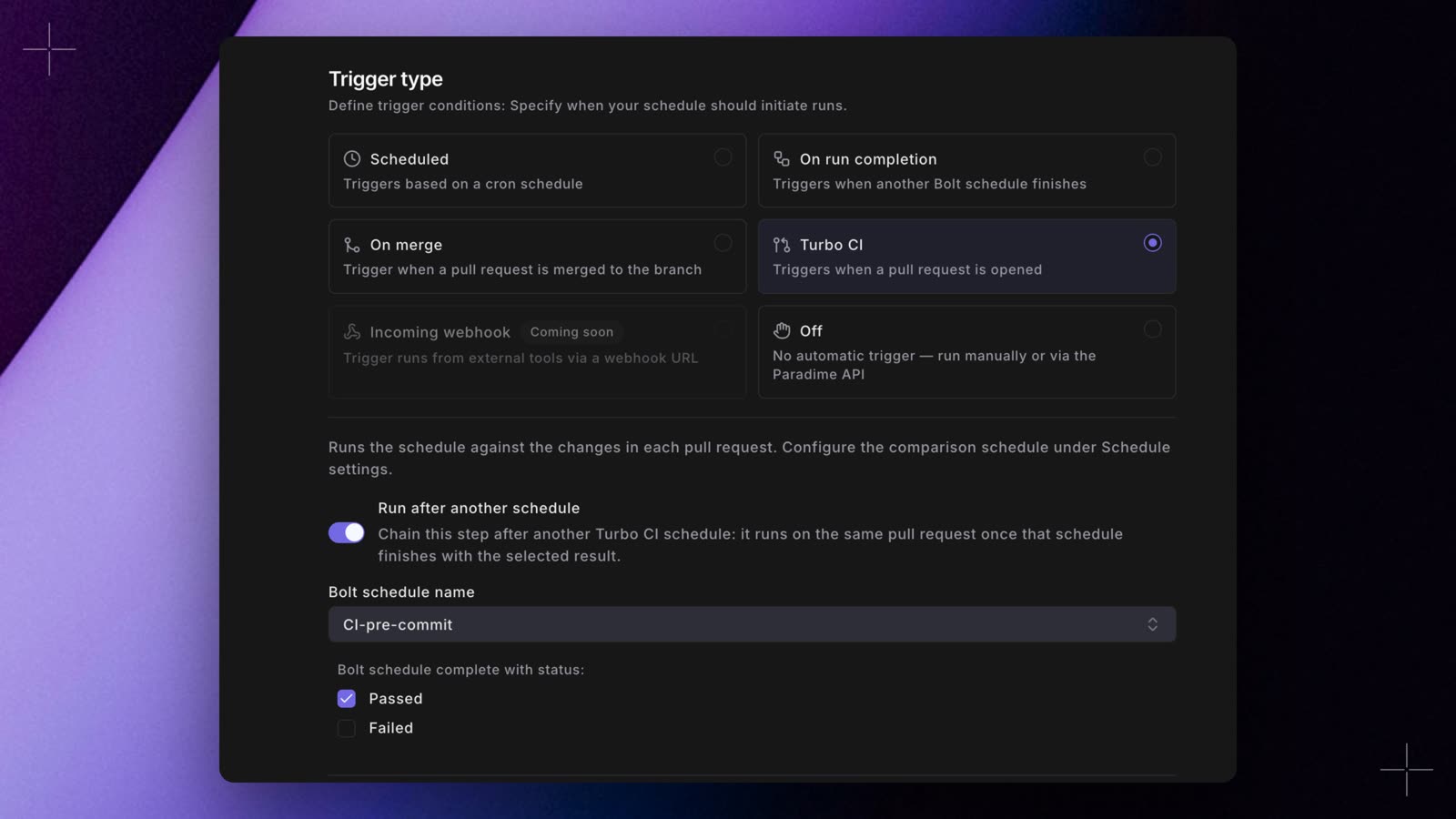 The Turbo CI trigger with Run after another schedule turned on, CI-pre-commit picked as the Bolt schedule name, and Passed selected