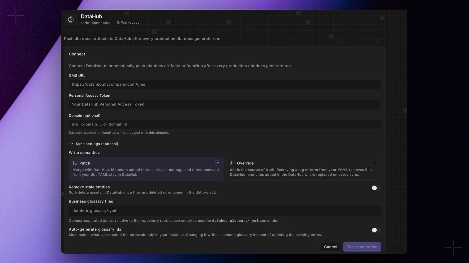 The DataHub connect form with Sync settings expanded: Write semantics set to Patch, with Override beside it, then Remove stale entities, Business glossary files, and Auto-generate glossary ids