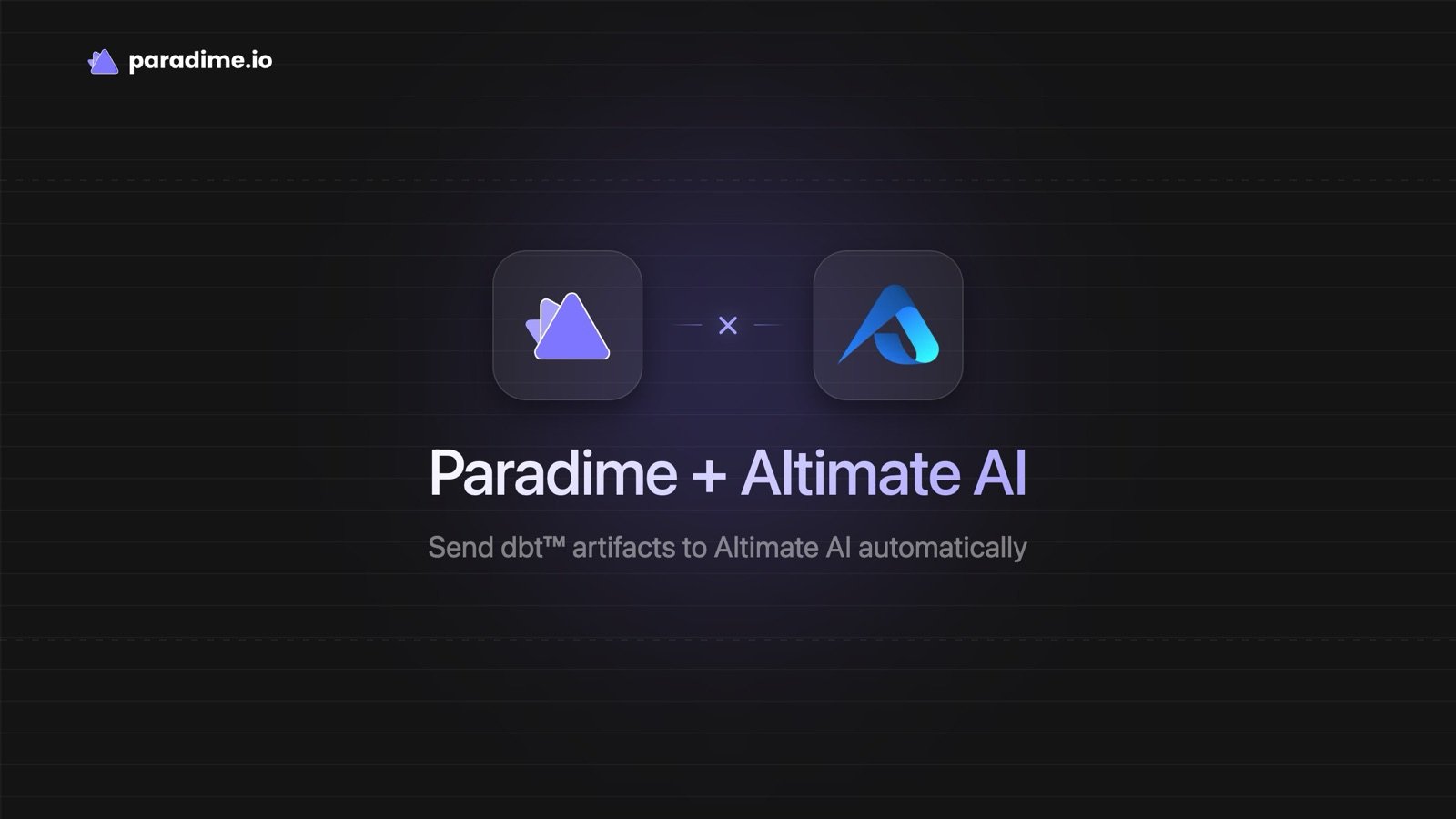 Paradime and Altimate AI logos side by side, with the caption Send dbt artifacts to Altimate AI automatically