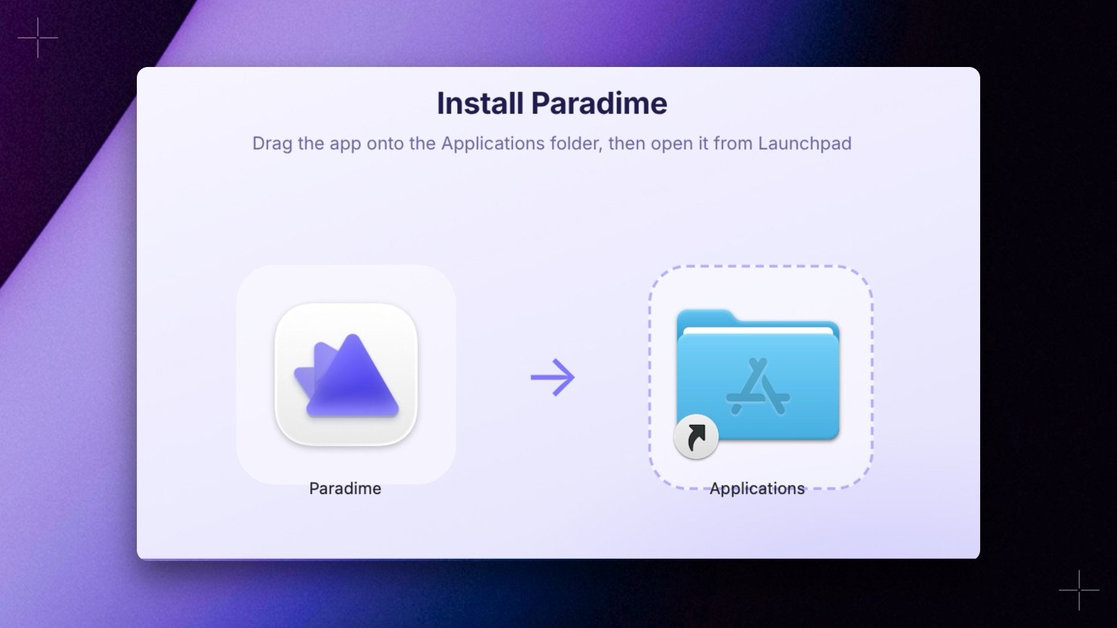 The Install Paradime window: drag the Paradime app onto the Applications folder, then open it from Launchpad