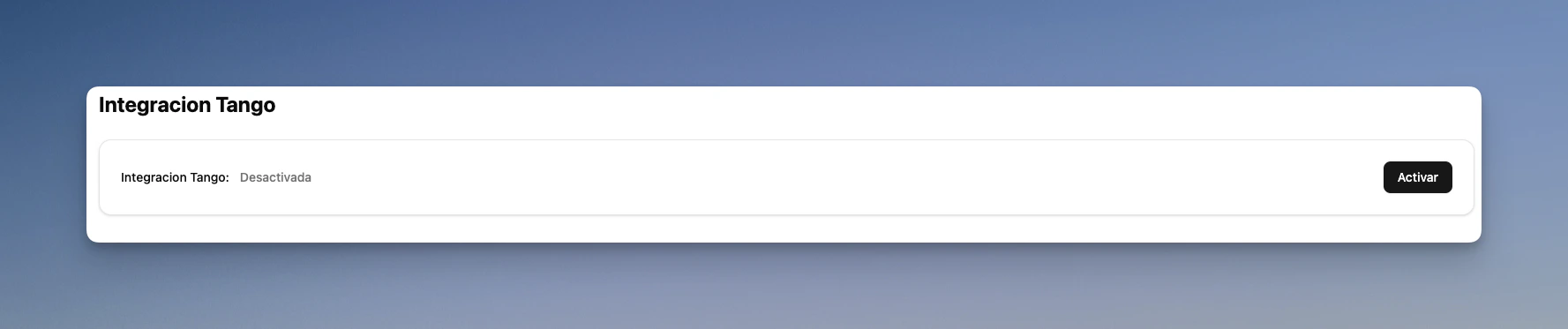Pantalla para activar la integración con Tango, mostrando el botón Activar