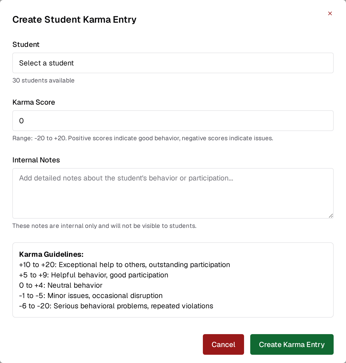 The Create Student Karma Entry dialog: a student picker noting 30 students available, a Karma Score field with its -20 to +20 range, an Internal Notes box marked internal only, and a Karma Guidelines panel listing the five score bands