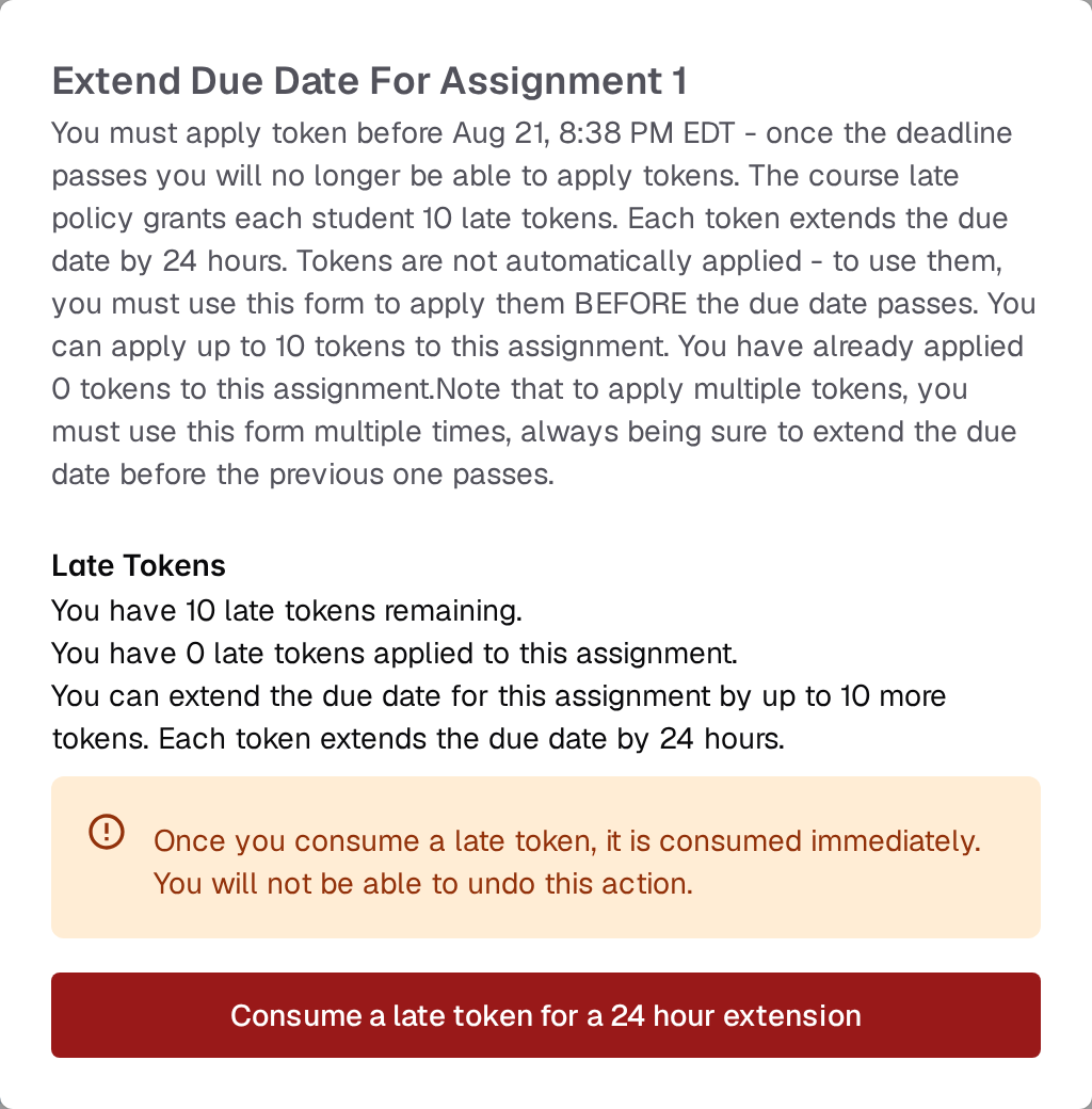 Extend Due Date For Assignment 1 dialog: the course grants 10 late tokens, 10 remain, 0 are applied to this assignment, tokens must be applied before Aug 21 8:38 PM EDT, with a warning that consuming a token is immediate and irreversible above a Consume a late token for a 24 hour extension button