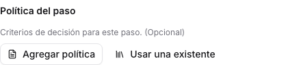 Botones de la sección Política del paso