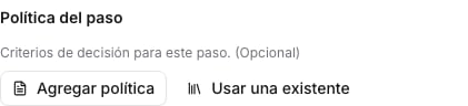Botones de la sección Política del paso
