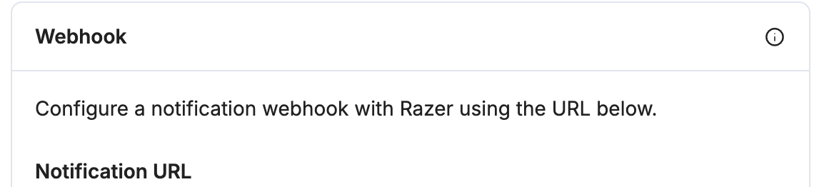 A screenshot showing the Razer webhook section with the notification URL label.
