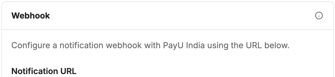 A screenshot showing the PayU India webhook section with the notification URL label.