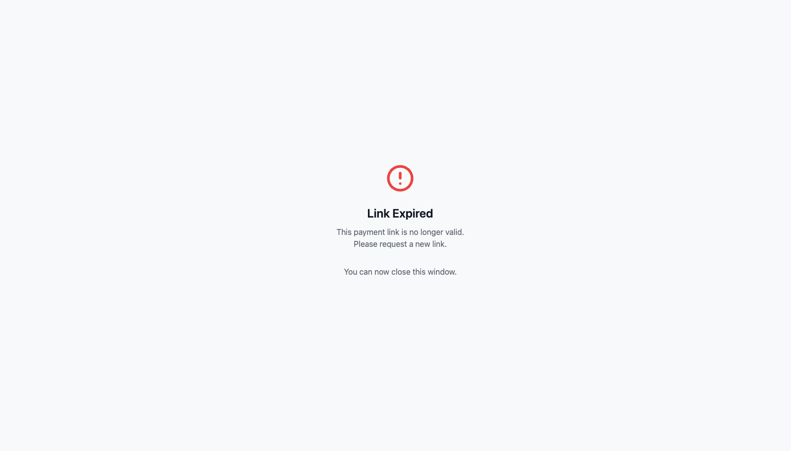Expiry message shown to the payer on a Payrails-hosted payment page after the link's `expiresAt` time has passed