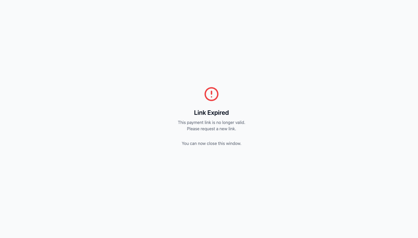 Expiry message shown to the payer on a Payrails-hosted payment page after the link's `expiresAt` time has passed