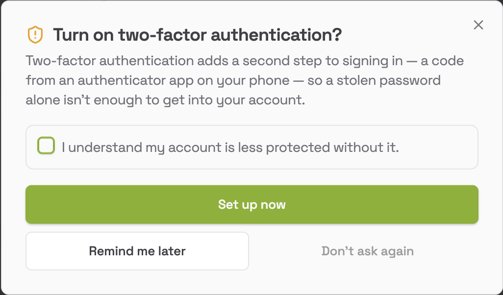 Turn on two-factor authentication prompt with an acknowledgement checkbox, Set up now, Remind me later and Don't ask again