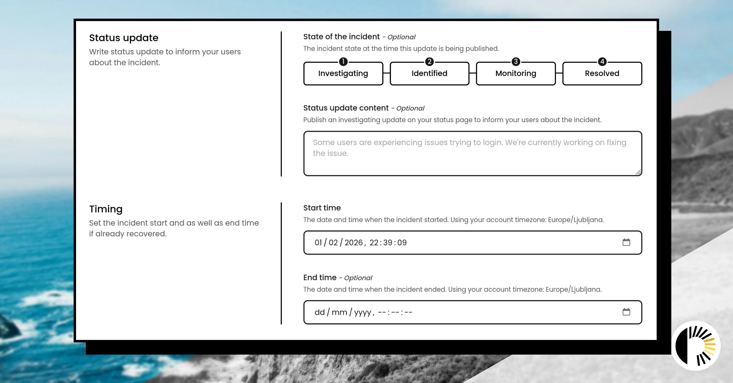 More control over incident timing