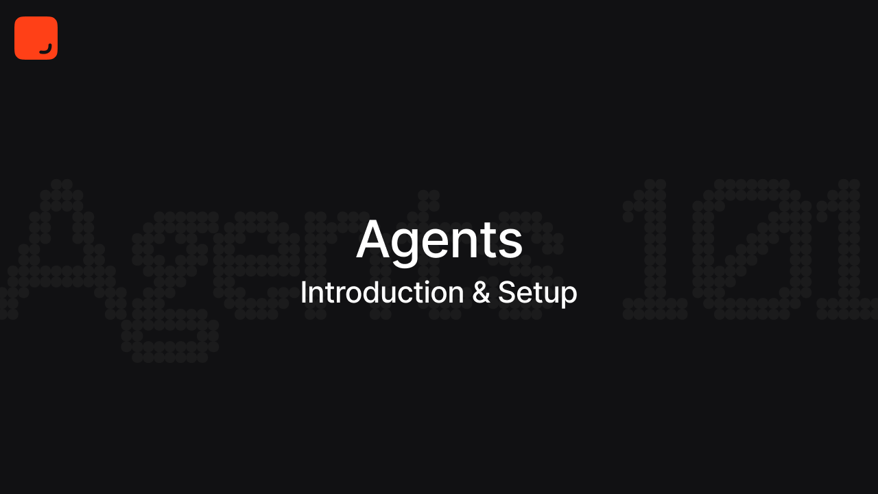 agents-introduction-and-setup
