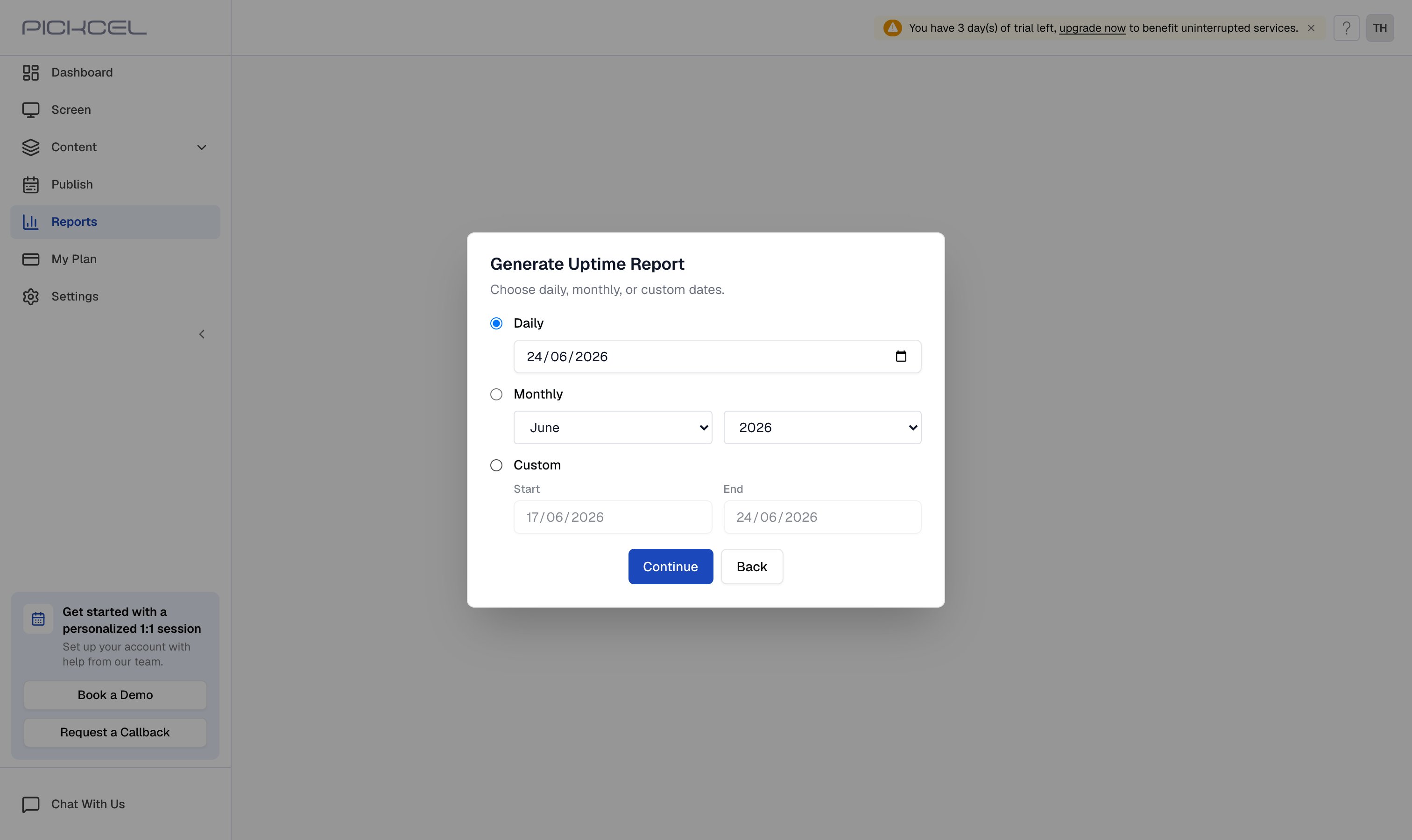 Screen uptime period picker with Daily, Monthly, and Custom options and a Continue button