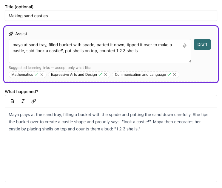 The Assist box with rough notes typed in, three suggested learning links with tick and cross buttons, and the AI-written observation in the What happened box below