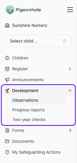 The Pigeonhole sidebar with the Development group highlighted and expanded, showing Observations, Progress reports and Two-year checks