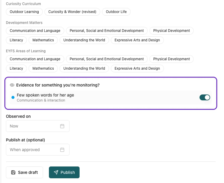 The observation form for Maya with the Evidence for something you're monitoring box highlighted and the switch for Few spoken words for her age turned on