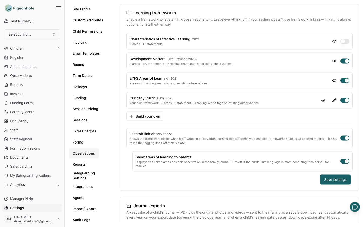 The Learning frameworks card listing Characteristics of Effective Learning, Development Matters, EYFS Areas of Learning and a custom Curiosity Curriculum, each with an enable switch, plus the Let staff link observations and Show areas of learning to parents switches