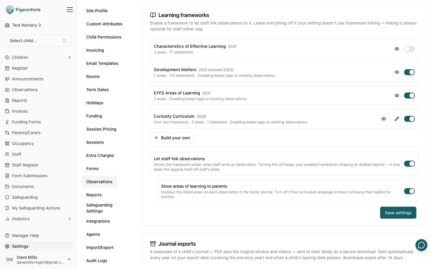 The Learning frameworks card listing Characteristics of Effective Learning, Development Matters, EYFS Areas of Learning and a custom Curiosity Curriculum, each with an enable switch, plus the Let staff link observations and Show areas of learning to parents switches
