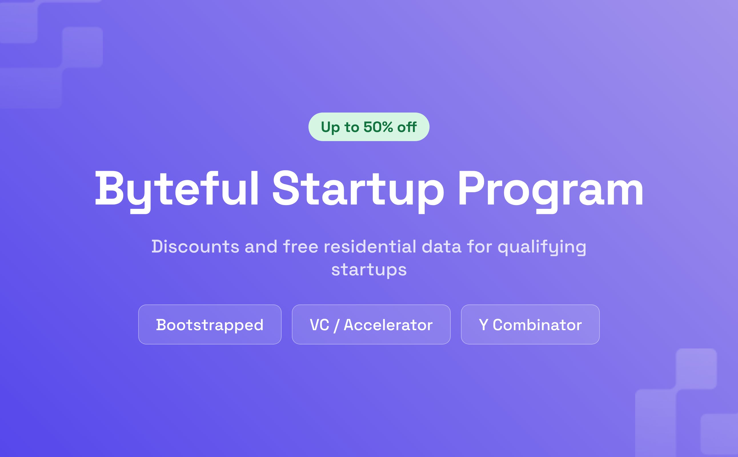 The Byteful Startup Program