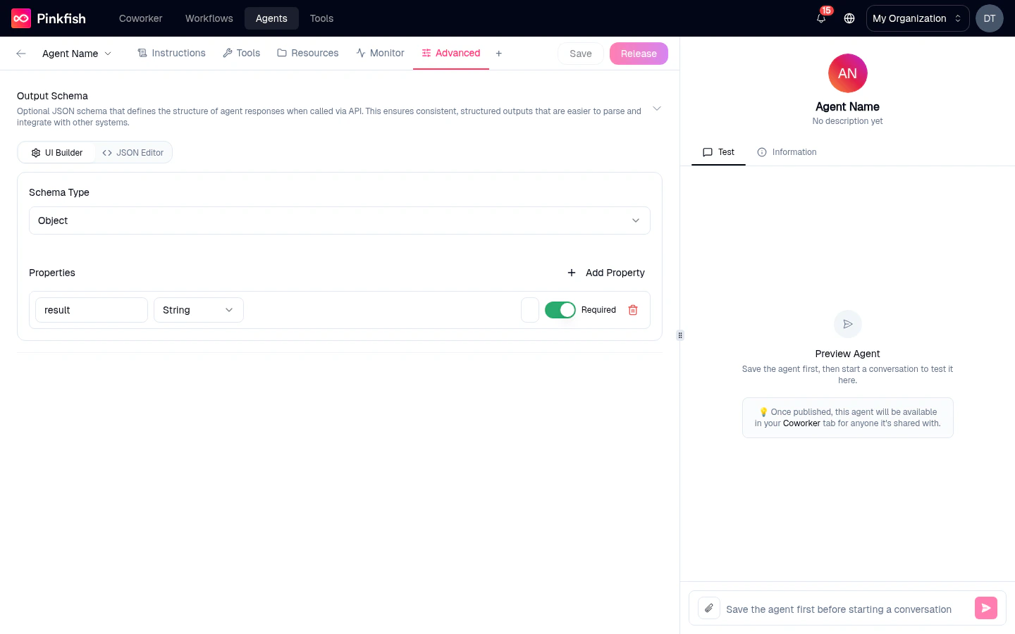 Advanced tab showing the Output Schema section with a description, a Builder / JSON Editor toggle, a Schema Type dropdown set to Object, and a Properties table with a single row named 'result' of type String with a Required toggle, and an Add Property button