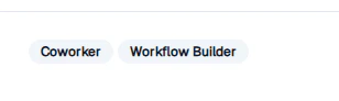 Close-up of the Coworker and Workflow Builder availability badges