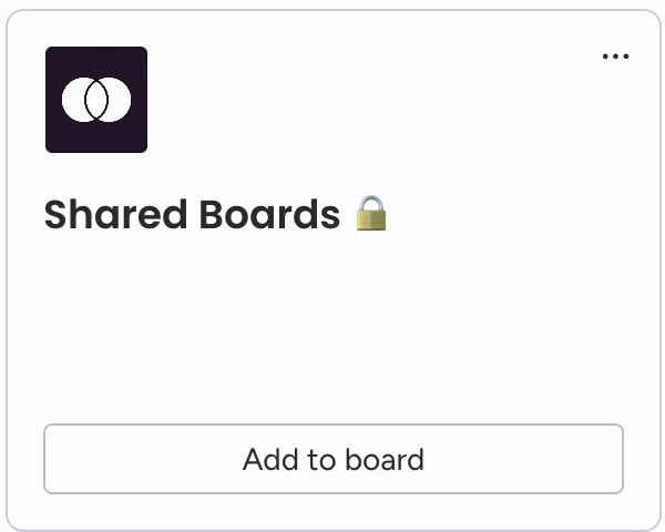 Shared Boards column card with the Add to board button