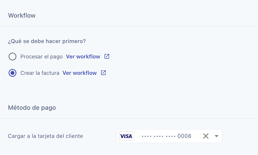 Secciones Workflow y Método de pago con las opciones Procesar el pago y Crear la factura y la tarjeta del cliente