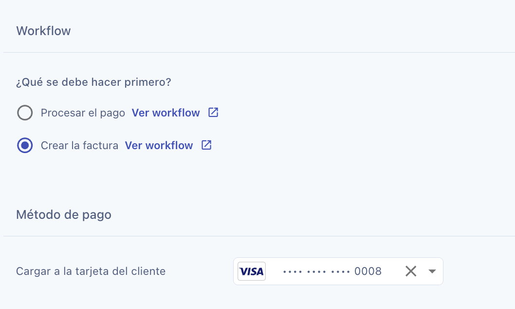 Secciones Workflow y Método de pago con las opciones Procesar el pago y Crear la factura y la tarjeta del cliente