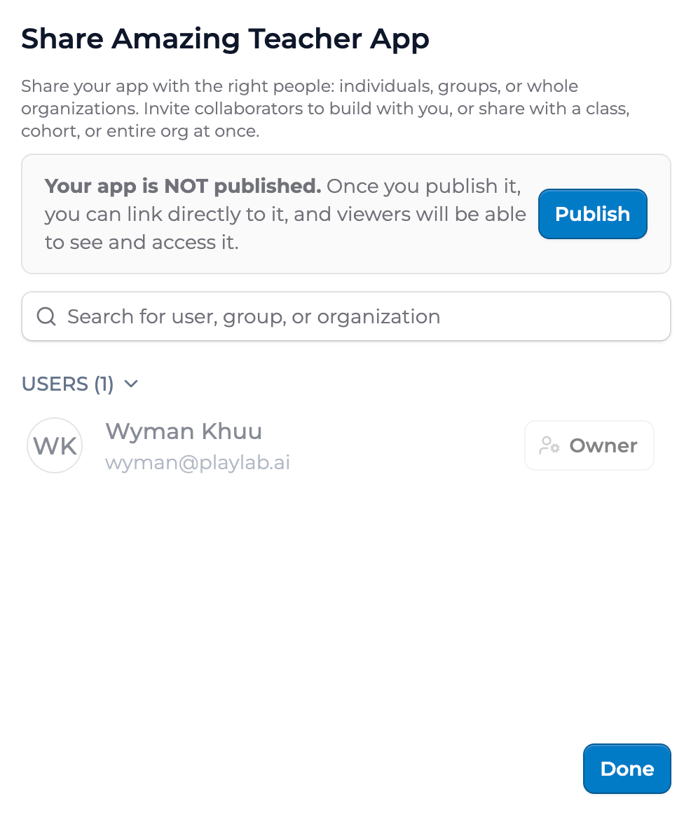 The Share Amazing Teacher App modal with a banner reading 'Your app is NOT published' and a Publish button, a search field for a user, group, or organization, a USERS (1) list showing Wyman Khuu as Owner, and a Done button.