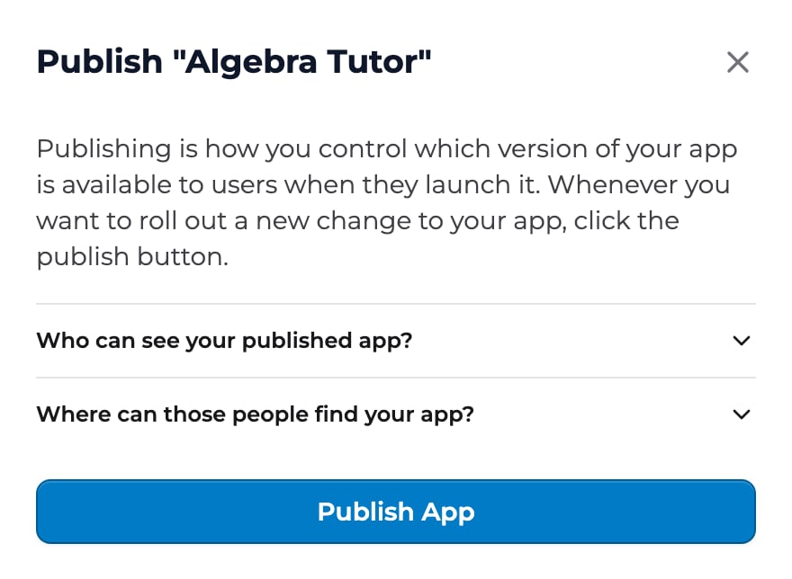 The Publish dialog for Algebra Tutor, with the questions Who can see your published app? and Where can those people find your app?, and a Publish App button