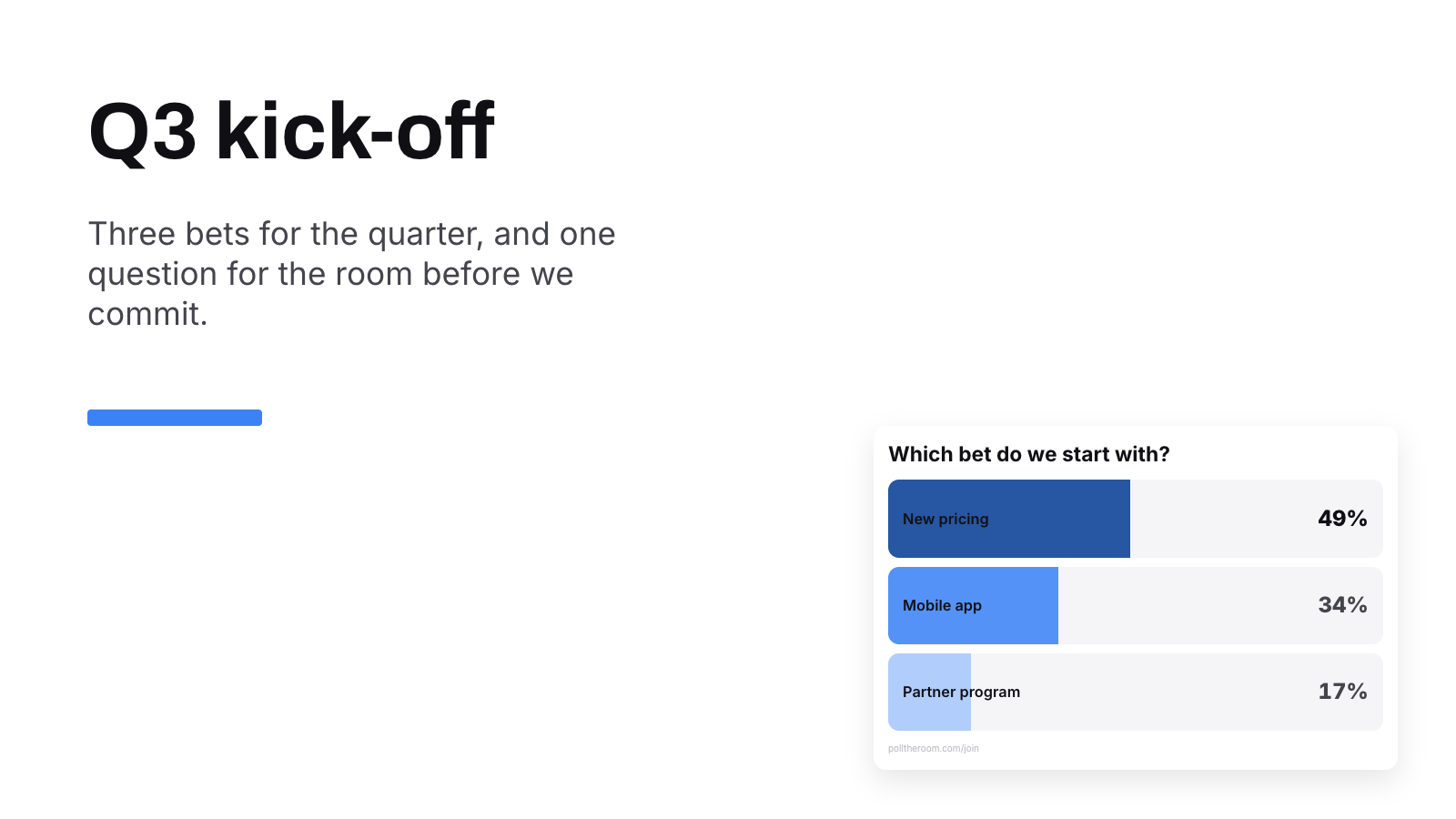 A slide titled Q3 kick-off, with a multiple-choice card asking which bet to start with in the bottom-right quarter