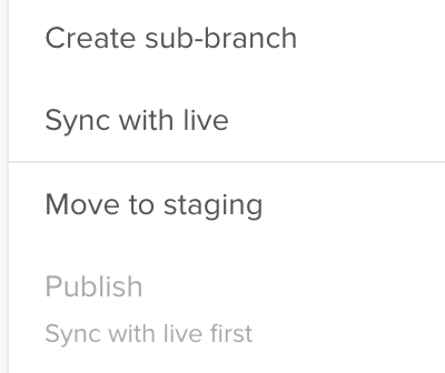 Publish menu on an out of sync Branch. Sync with live is available, and Publish below it is greyed out and labelled Sync with live first