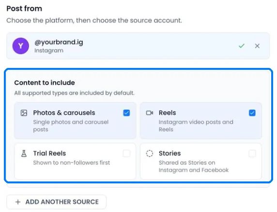 Content to include for an Instagram source: Photos and carousels, Reels, Trial Reels and Stories