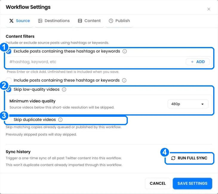 Source settings with Exclude posts containing these hashtags or keywords, Skip low-quality videos with Minimum video quality 480p, Skip duplicate videos, and Run full sync