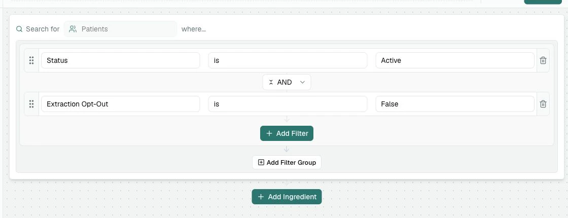 The Recipe Builder showing the default patient filters: Status is Active and Extraction Opt-Out is False.