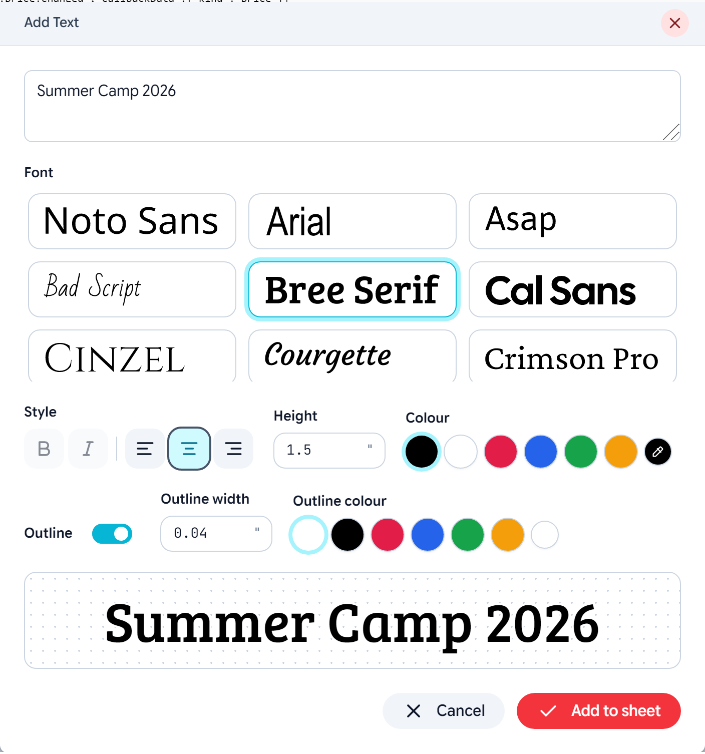 The Add Text popup: text, font tiles, style, height, colour and outline