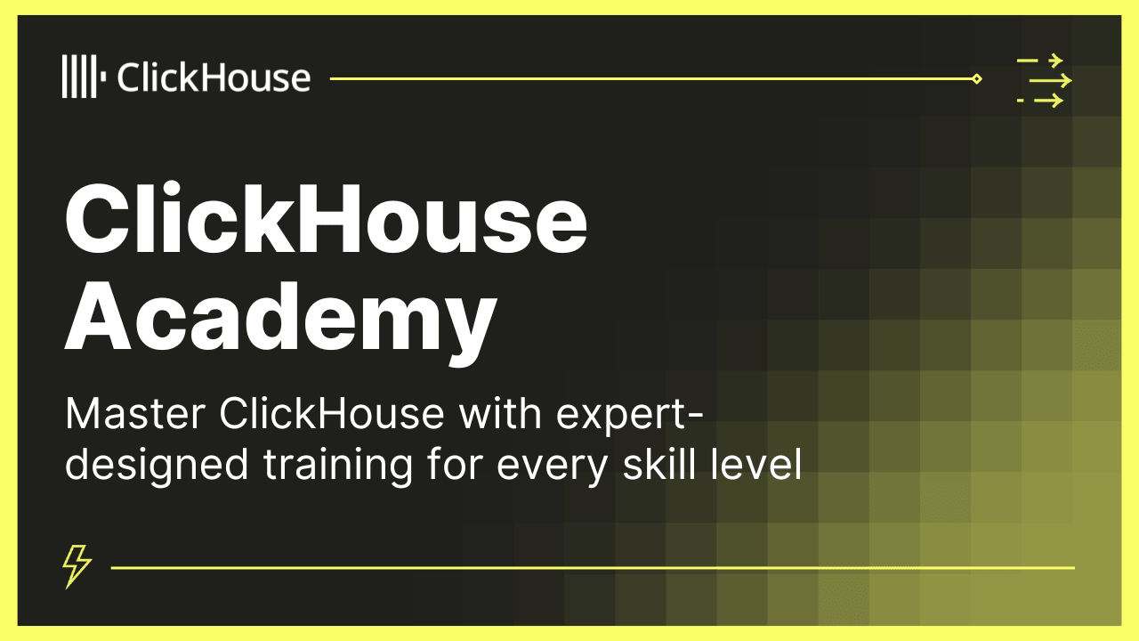 ClickHouse Academy — Master ClickHouse with expert-designed training for every skill level