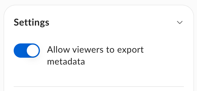 Allow viewers to export metadata app setting.