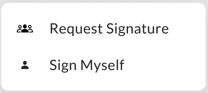 Dropdown menu offering Request Signature and Sign Myself options for starting a sign request.