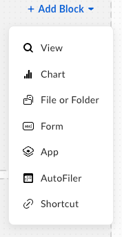 Add Block dropdown menu listing View, Chart, File or Folder, Form, App, AutoFiler, and Shortcut.