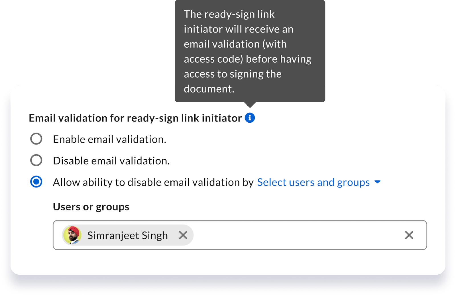 Email validation for ready-sign link initiator setting allowing select users and groups to disable validation.