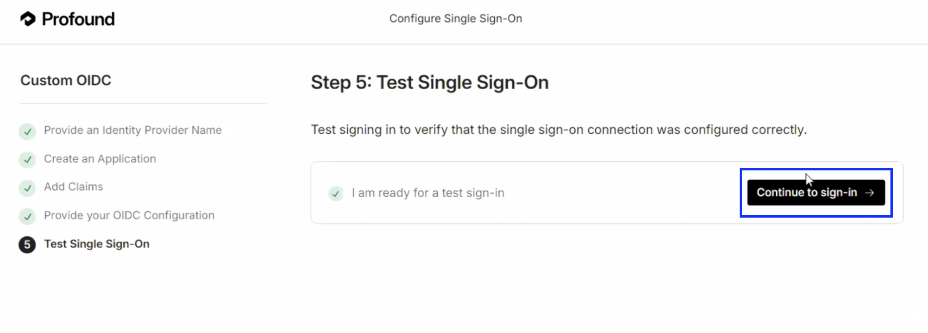 Step 5 of the Custom OIDC flow in the configuration portal, Test Single Sign-On, with the Continue to sign-in button highlighted next to the I am ready for a test sign-in checkbox