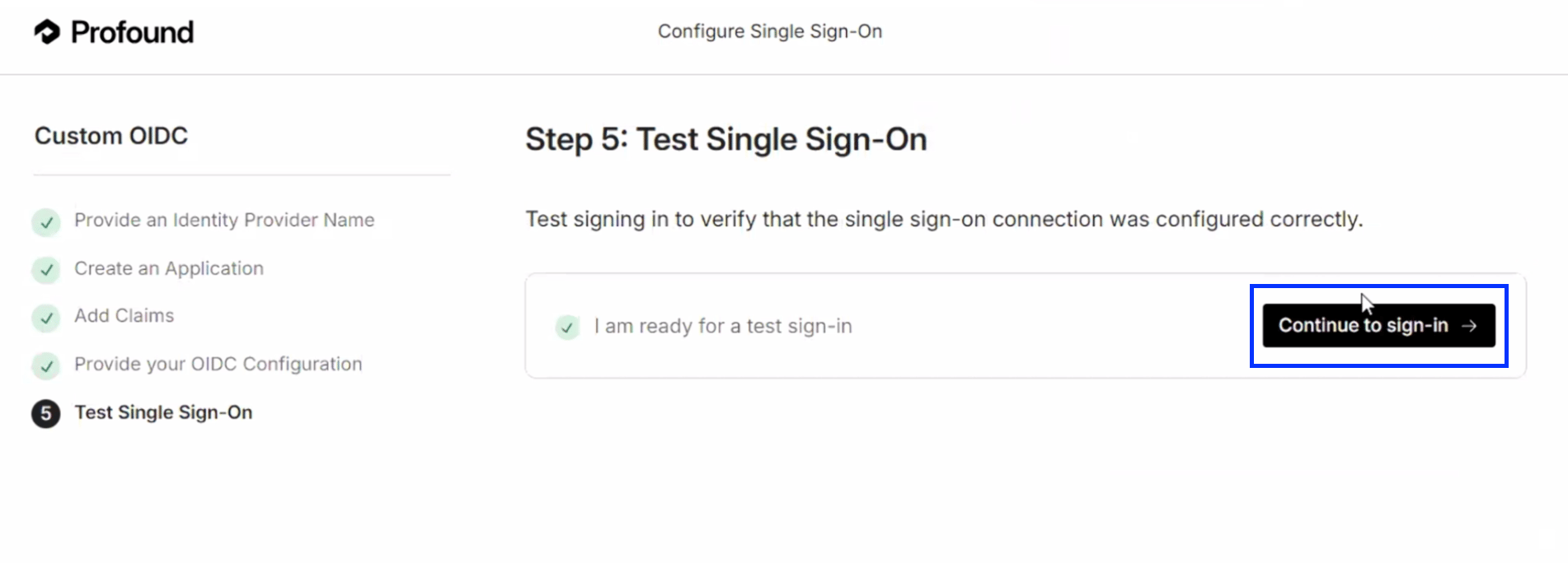 Step 5 of the Custom OIDC flow in the configuration portal, Test Single Sign-On, with the Continue to sign-in button highlighted next to the I am ready for a test sign-in checkbox