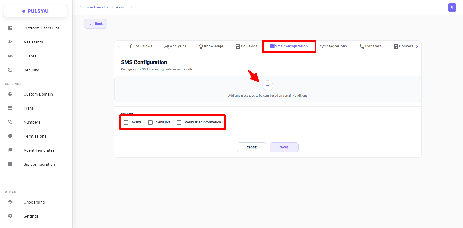 SMS Configuration tab overview — add conditional SMS messages with the + button, and toggle Active, Send live, and Verify user information options.