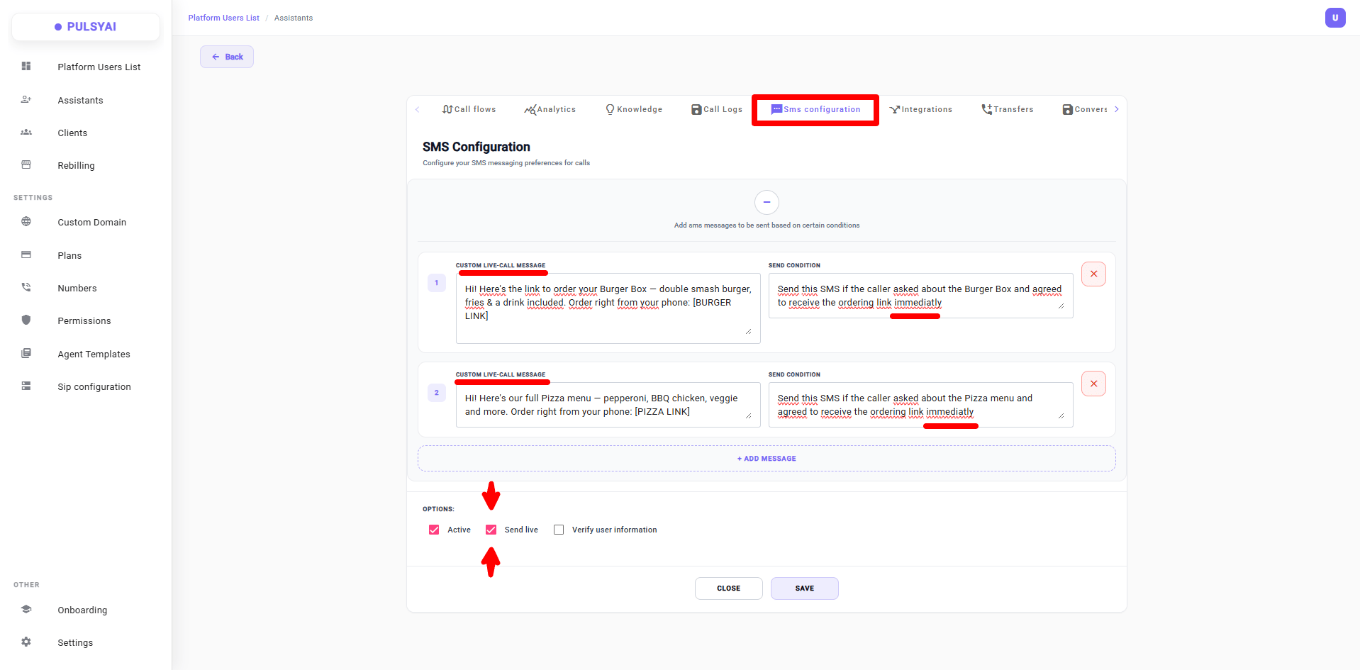 When Send Live is enabled, the message label becomes 'Custom Live-Call Message' and the Send Condition should end with 'immediately' to signal real-time delivery during the call.